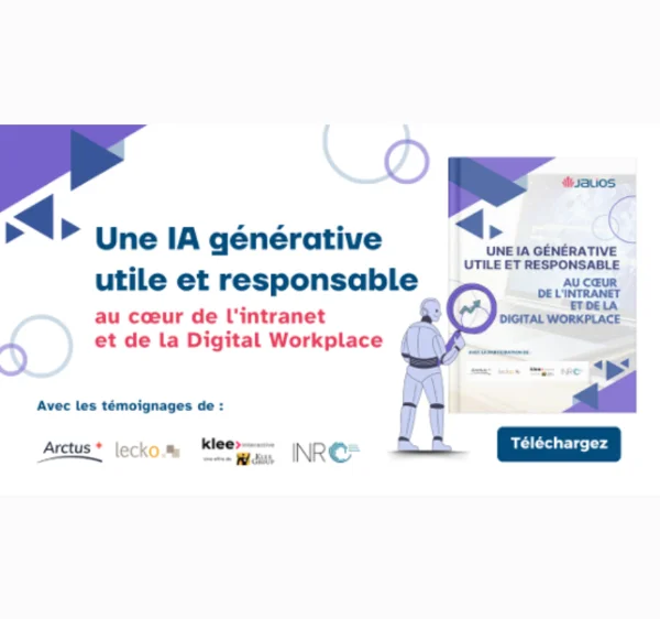 L'IA générative, utile et responsable au cœur de l'intranet et de la Digital Workplace !